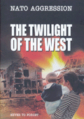 books we recommend - nato aggression the twilight of the west never to forget - belgrade forum for the world of equals